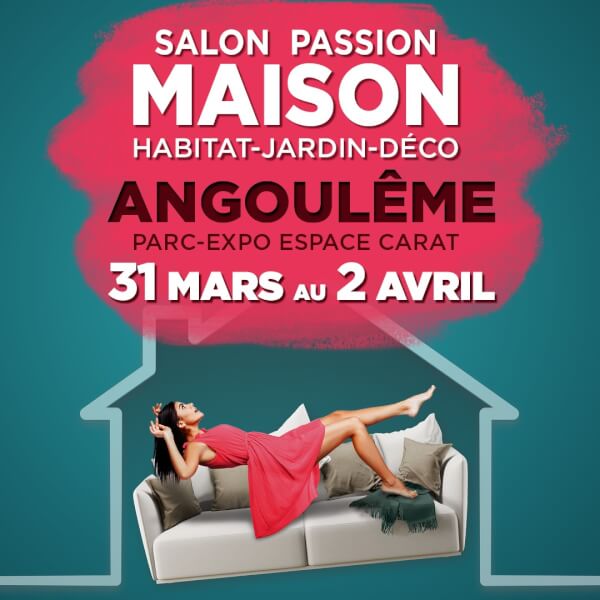 Salon Passion Maison d’Angoulême